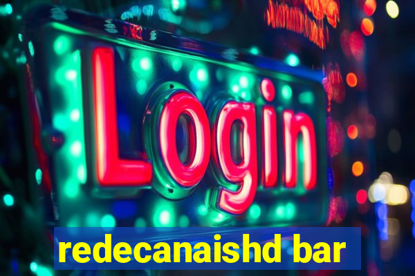 redecanaishd bar